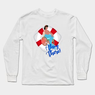 Ahoy there! Long Sleeve T-Shirt